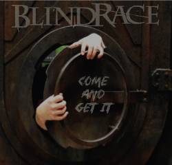 Blind Race : Come and Get It